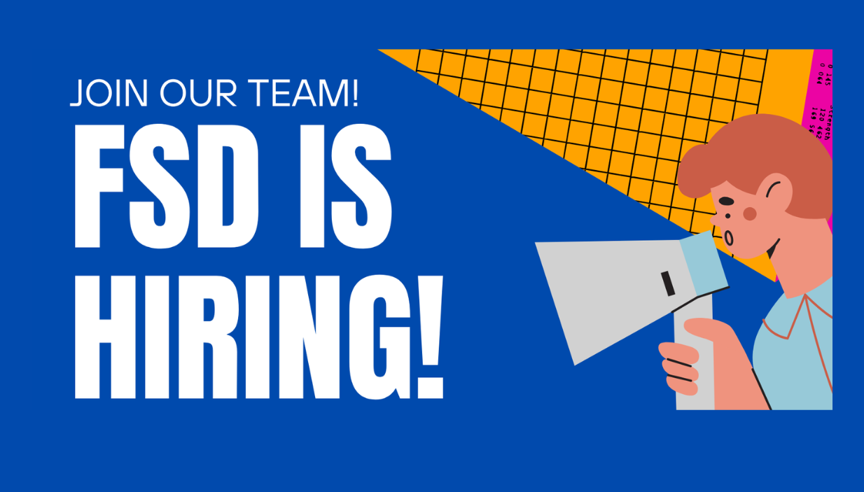 FSD is hiring!